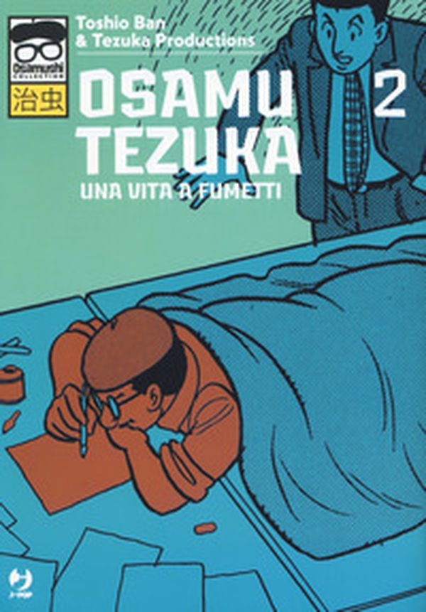 Osamu Tezuka. Una vita a fumetti - Librerie.coop Osamu Tezuka. Una vita a fumetti - Librerie.coop