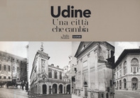 Udine. Una città che cambia - Librerie.coop Udine. Una città che cambia - Librerie.coop