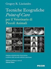 Tecniche ecografiche point-of-care per il veterinario dei piccoli animali - Librerie.coop