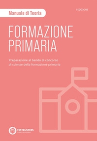 Testbusters Formazione Primaria. Manuale di Teoria - Librerie.coop