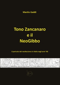 Tono Zancanaro e il NeoGibbo - Librerie.coop