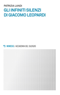 Gli infiniti silenzi di Giacomo Leopardi - Librerie.coop Gli infiniti silenzi di Giacomo Leopardi - Librerie.coop