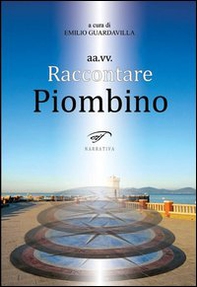 Raccontare Piombino - Librerie.coop Raccontare Piombino - Librerie.coop