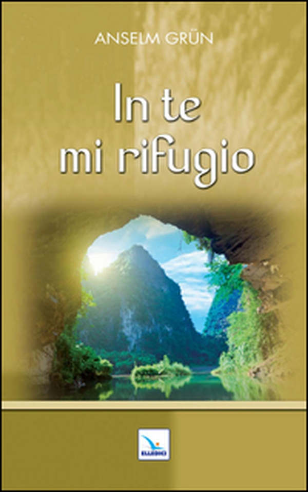 In te mi rifugio - Librerie.coop In te mi rifugio - Librerie.coop