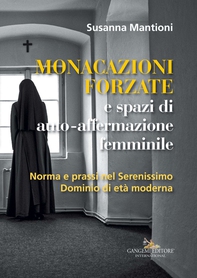 Monacazioni forzate e spazi di auto-affermazione femminile - Librerie.coop Monacazioni forzate e spazi di auto-affermazione femminile - Librerie.coop