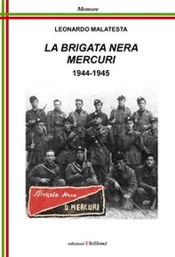 La Brigata Nera Mercuri, 1944-1945 - Librerie.coop