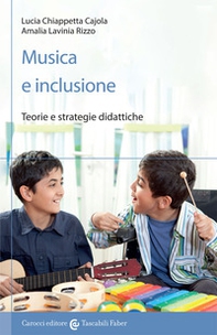 Musica e inclusione. Teorie e strategie didattiche - Librerie.coop