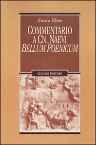 Commentario a Cn. Naevi «Bellum poenicum» - Librerie.coop
