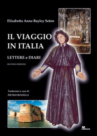 Il viaggio in Italia. Lettere e diari - Librerie.coop