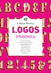 Logos. Collana poetica - Librerie.coop Logos. Collana poetica - Librerie.coop