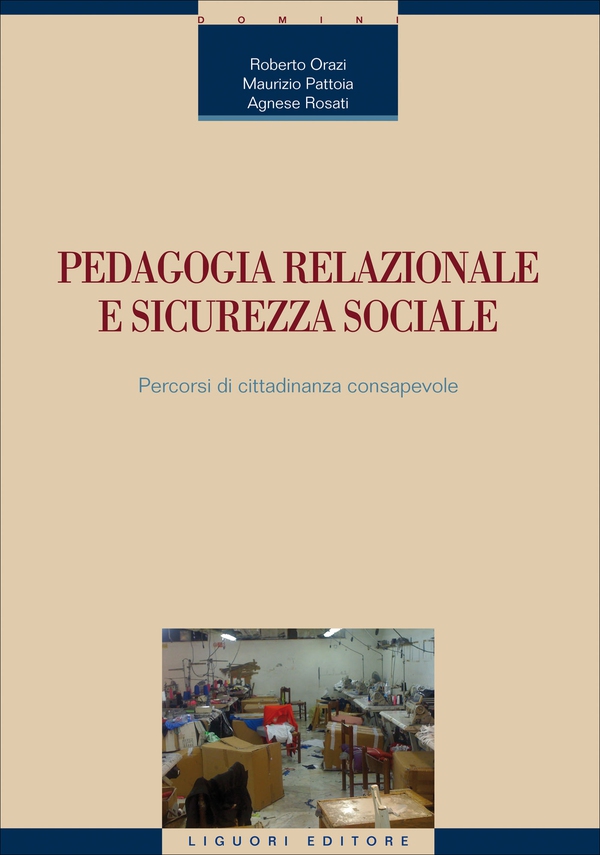 Pedagogia relazionale e sicurezza sociale - Librerie.coop Pedagogia relazionale e sicurezza sociale - Librerie.coop