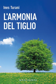 L'armonia del tiglio - Librerie.coop