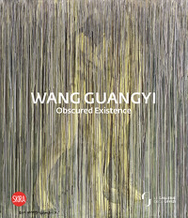 Wang Guangyi. Obscured Existence - Librerie.coop Wang Guangyi. Obscured Existence - Librerie.coop