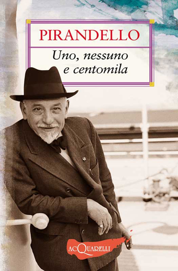 Uno, nessuno e centomila - Librerie.coop Uno, nessuno e centomila - Librerie.coop