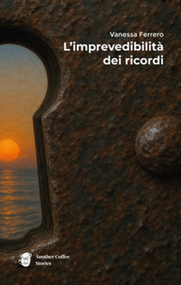 L'imprevedibilità dei ricordi - Librerie.coop L'imprevedibilità dei ricordi - Librerie.coop