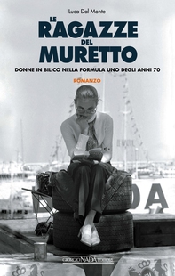 Le ragazze del Muretto - Librerie.coop Le ragazze del Muretto - Librerie.coop