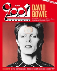 Ciao 2001. Speciale David Bowie - Librerie.coop Ciao 2001. Speciale David Bowie - Librerie.coop