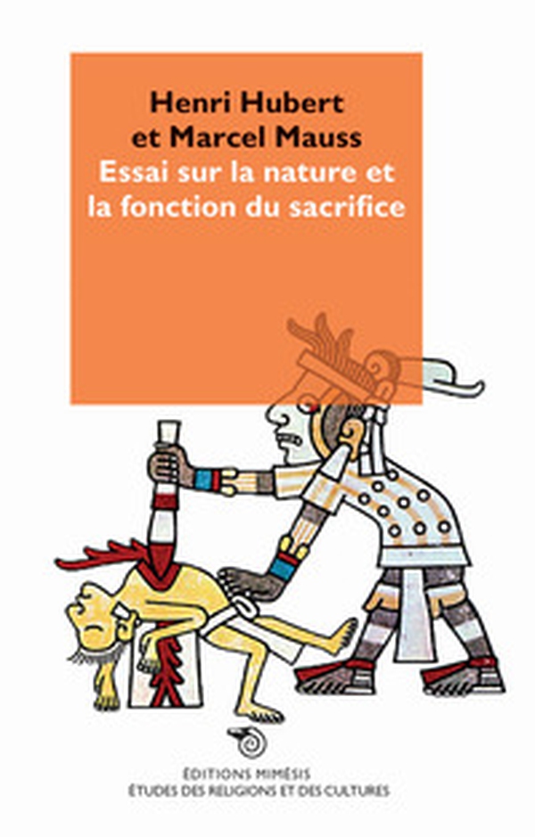 Essai sur la nature et la fonction du sacrifice - Librerie.coop Essai sur la nature et la fonction du sacrifice - Librerie.coop