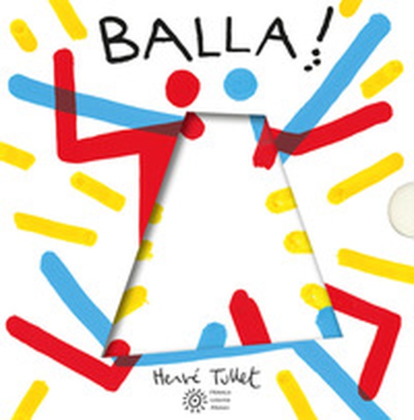 Balla! - Librerie.coop Balla! - Librerie.coop
