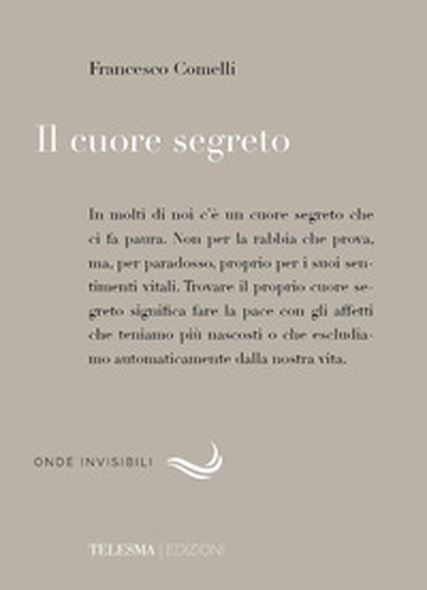 Il cuore segreto - Librerie.coop Il cuore segreto - Librerie.coop