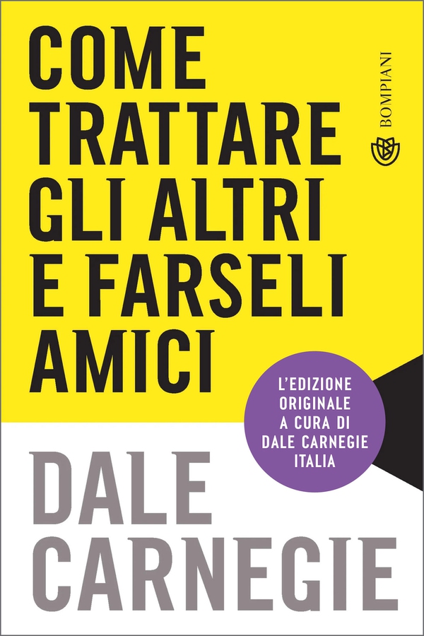 Come trattare gli altri e farseli amici - Librerie.coop