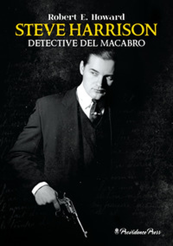 Steve Harrison. Detective del macabro - Librerie.coop Steve Harrison. Detective del macabro - Librerie.coop