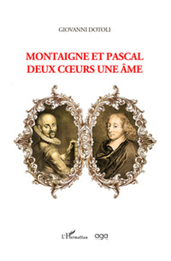 Montaigne et Pascal. Deux coeurs une ame - Librerie.coop Montaigne et Pascal. Deux coeurs une ame - Librerie.coop