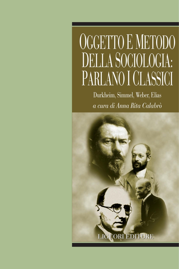 Oggetto e metodo della sociologia: parlano i classici - Librerie.coop Oggetto e metodo della sociologia: parlano i classici - Librerie.coop
