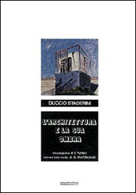 L'architettura e la sua ombra - Librerie.coop