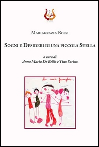 Sogni e desideri di una piccola stella - Librerie.coop