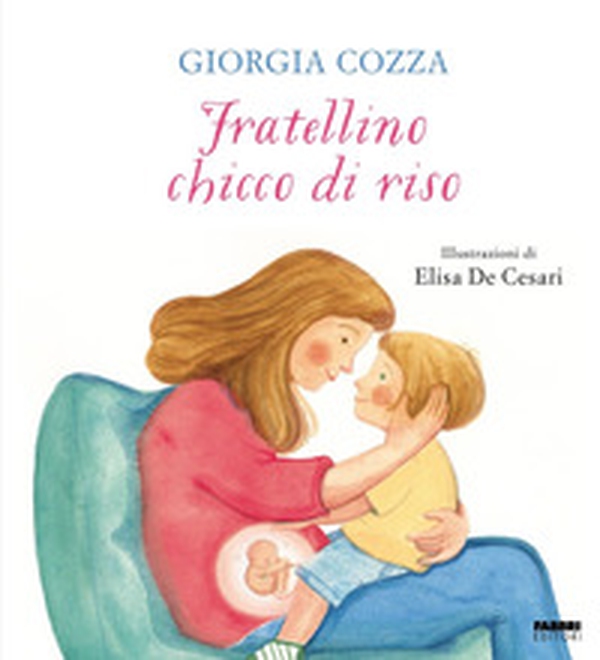 Fratellino chicco di riso - Librerie.coop Fratellino chicco di riso - Librerie.coop