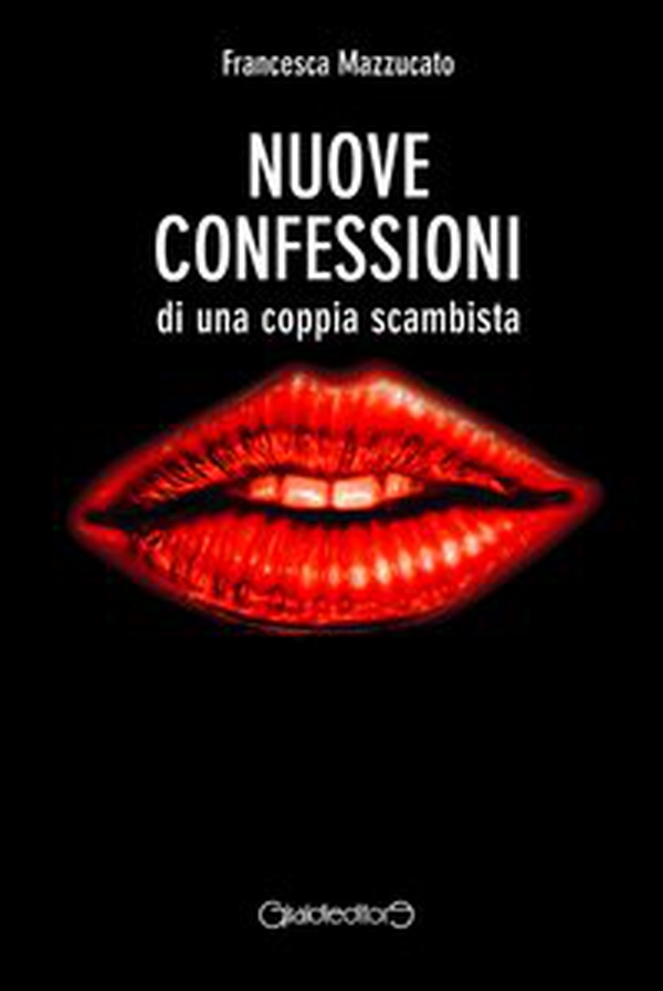 Nuove confessioni di una coppia scambista - Librerie.coop Nuove confessioni di una coppia scambista - Librerie.coop