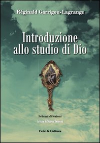 Introduzione allo studio di Dio. Schemi di lezioni - Librerie.coop