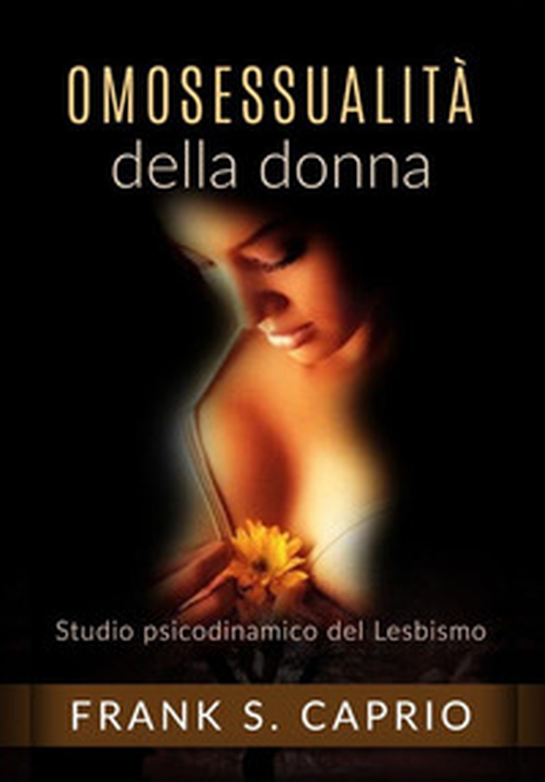 Omosessualità della donna. Studio psicodinamico del lesbismo - Librerie.coop Omosessualità della donna. Studio psicodinamico del lesbismo - Librerie.coop
