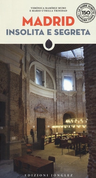 Madrid insolita e segreta - Librerie.coop