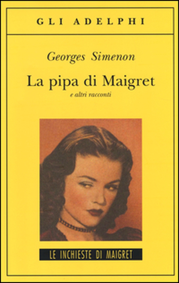 La pipa di Maigret e altri racconti - Librerie.coop La pipa di Maigret e altri racconti - Librerie.coop