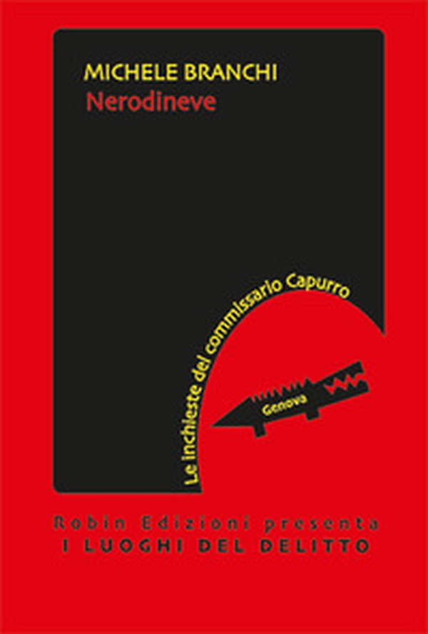Nerodineve. Le inchieste del commissario Capurro - Librerie.coop Nerodineve. Le inchieste del commissario Capurro - Librerie.coop