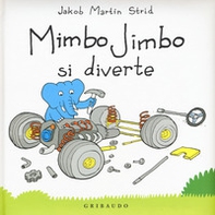 Mimbo Jimbo si diverte - Librerie.coop Mimbo Jimbo si diverte - Librerie.coop