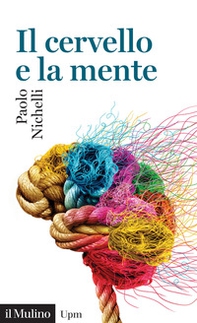 Il cervello e la mente - Librerie.coop