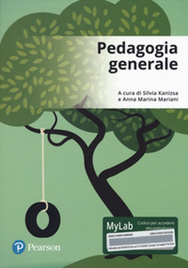 Pedagogia generale. Ediz. MyLab - Librerie.coop Pedagogia generale. Ediz. MyLab - Librerie.coop