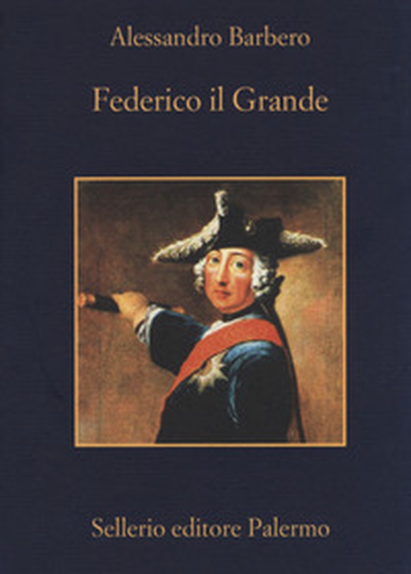 Federico il Grande - Librerie.coop Federico il Grande - Librerie.coop
