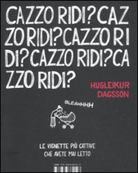 Cazzo ridi? - Librerie.coop Cazzo ridi? - Librerie.coop