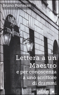 Lettera a un maestro e per conoscenza a uno scrittore di drammi - Librerie.coop Lettera a un maestro e per conoscenza a uno scrittore di drammi - Librerie.coop