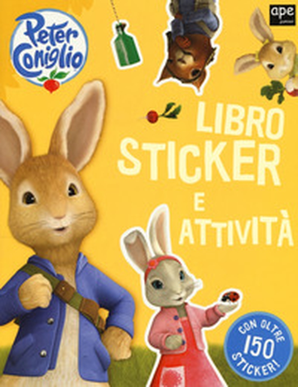 Libro sticker e attività. Peter Coniglio. Con adesivi - Librerie.coop Libro sticker e attività. Peter Coniglio. Con adesivi - Librerie.coop