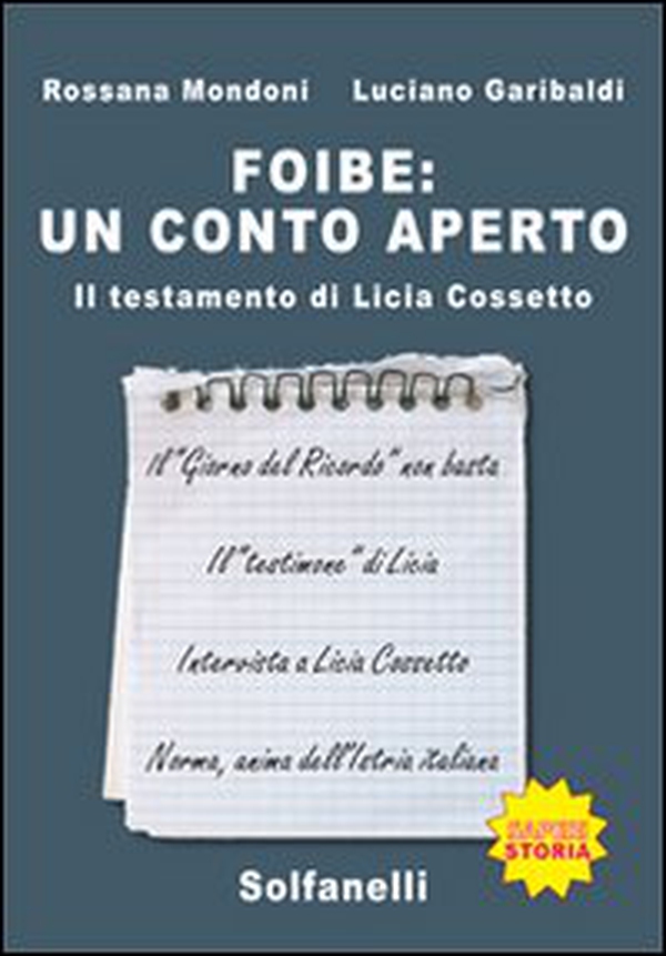 Foibe. Un conto aperto. Il testamento di Licia Cossetto - Librerie.coop Foibe. Un conto aperto. Il testamento di Licia Cossetto - Librerie.coop