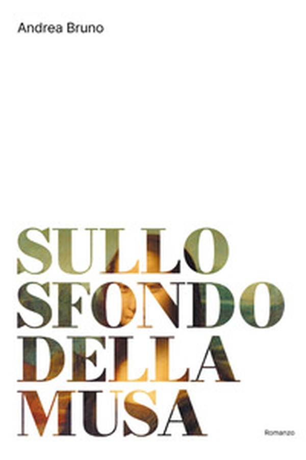 Sullo sfondo della Musa - Librerie.coop Sullo sfondo della Musa - Librerie.coop