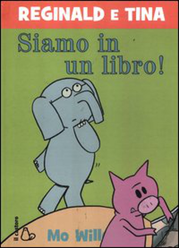 Siamo in un libro! Reginald e Tina - Librerie.coop Siamo in un libro! Reginald e Tina - Librerie.coop
