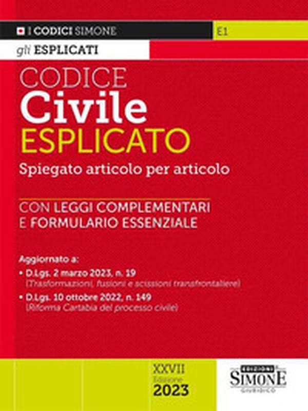 Codice civile esplicato. Spiegato articolo per articolo. Leggi complementari. Formulario - Librerie.coop Codice civile esplicato. Spiegato articolo per articolo. Leggi complementari. Formulario - Librerie.coop