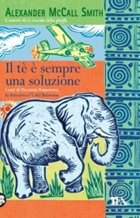 Il tè è sempre una soluzione - Librerie.coop Il tè è sempre una soluzione - Librerie.coop