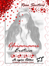 Chiamami erotica. Erotismo social - Librerie.coop